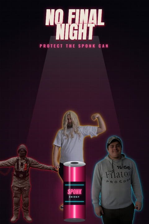 No Final Night: Protect the Sponk Can
