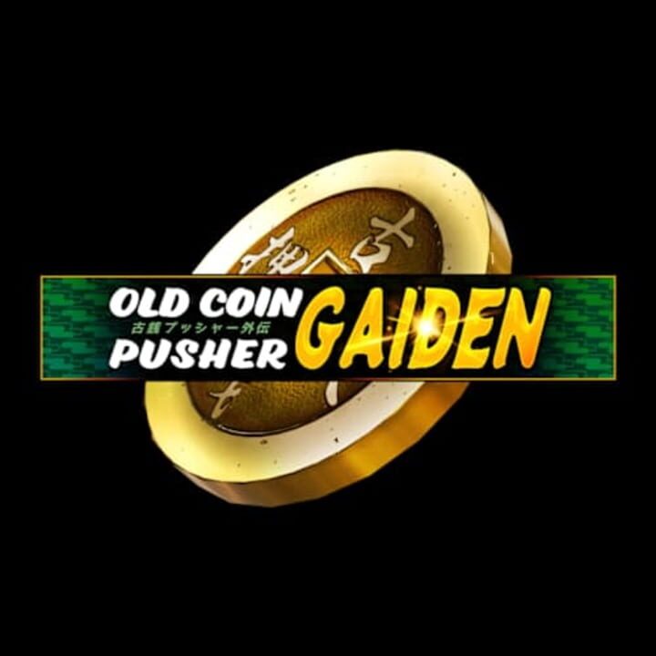 Old Coin Pusher Gaiden