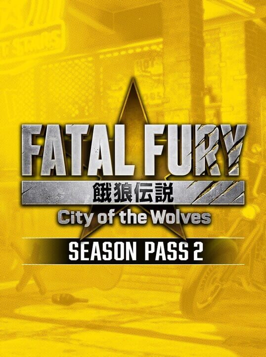 Fatal Fury: City of the Wolves - Season Pass 2