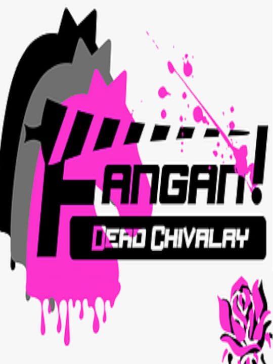 Fangan! Dead Chivalry cover art