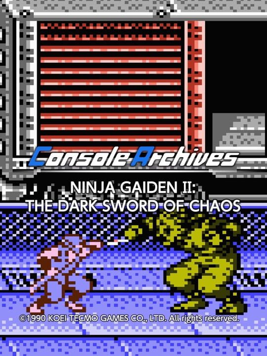 Console Archives: Ninja Gaiden II - The Dark Sword of Chaos cover