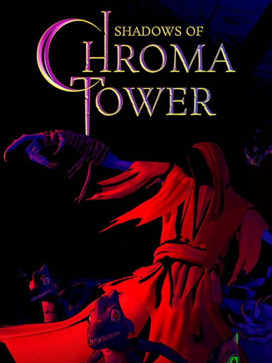 Shadows of Chroma Tower
