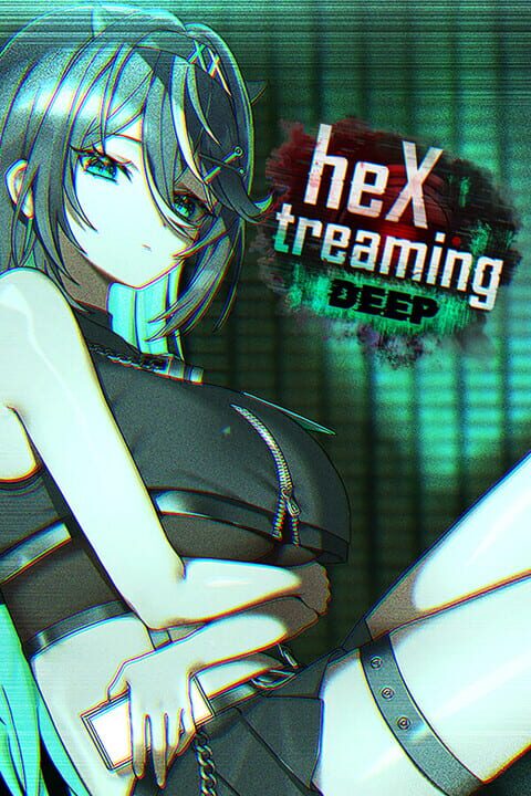 Hextreaming: Deep