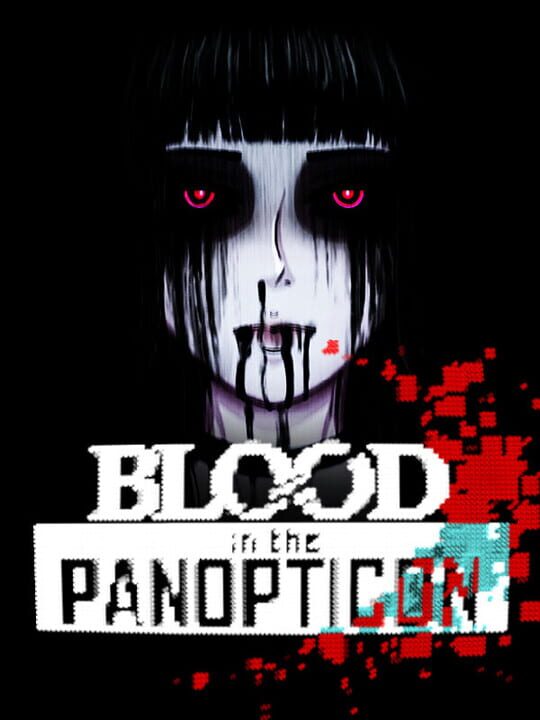 Blood in the Panopticon