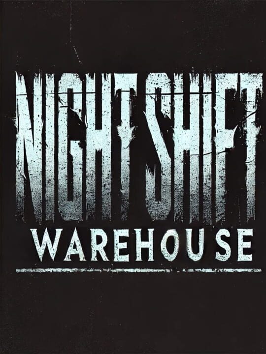 Night Shift: Warehouse cover art