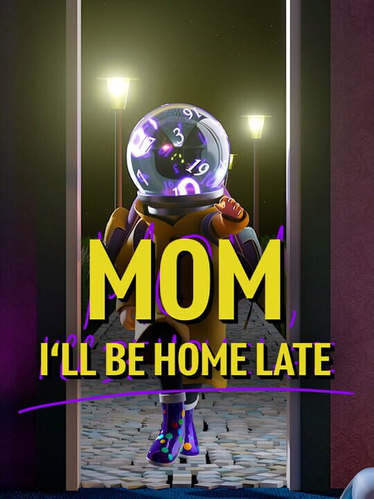 Mom, I'll Be Home Late cover art