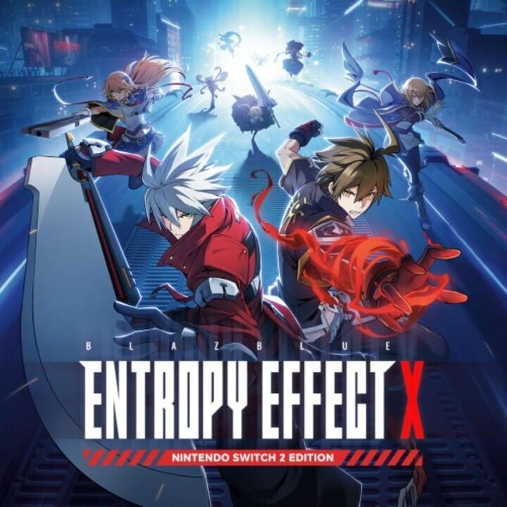 BlazBlue Entropy Effect X: Nintendo Switch 2 Edition Upgrade Pack cover image