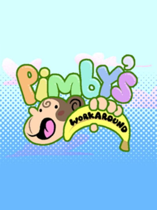 Pimby's Workaround