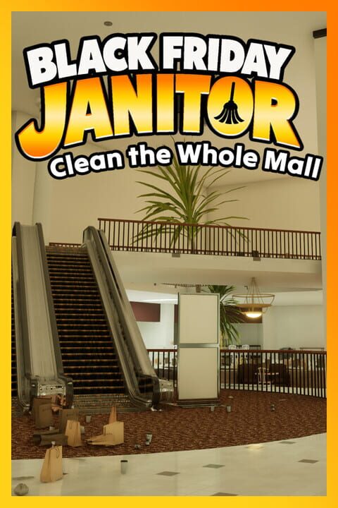 Black Friday Janitor: Clean the Whole Mall cover image