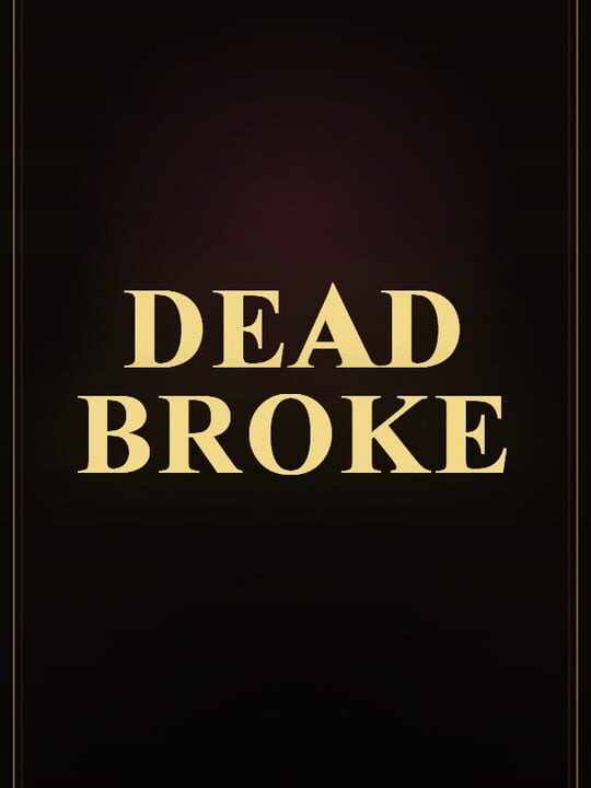 Dead Broke cover art