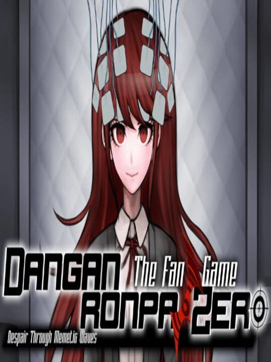 Danganronpa/Zero: The Fangame - Despair Through Memetic Waves cover art