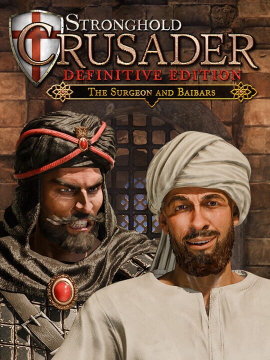 Stronghold Crusader: Definitive Edition - The Surgeon and Baibars cover image