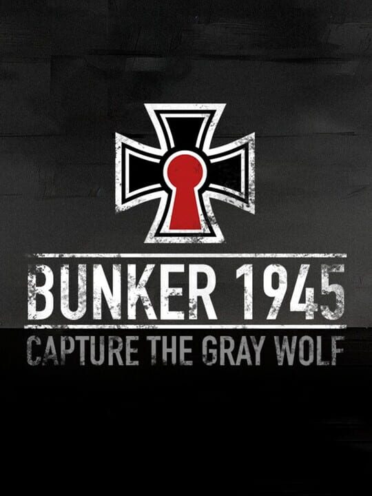Bunker 1945: Capture the Gray Wolf cover art