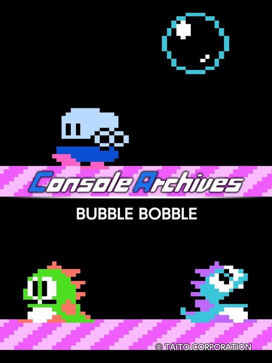 Console Archives: Bubble Bobble cover