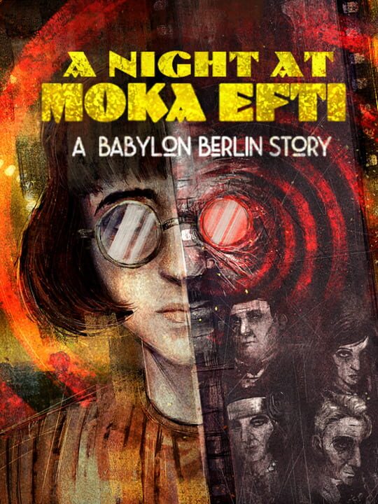 A Night at Moka Efti: A Babylon Berlin Story