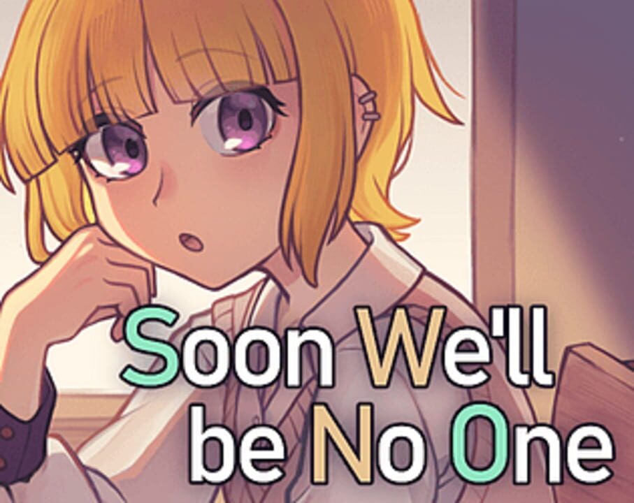 Soon We'll Be No One cover art