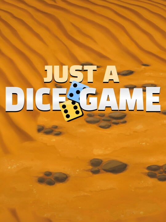 Just A Dice Game