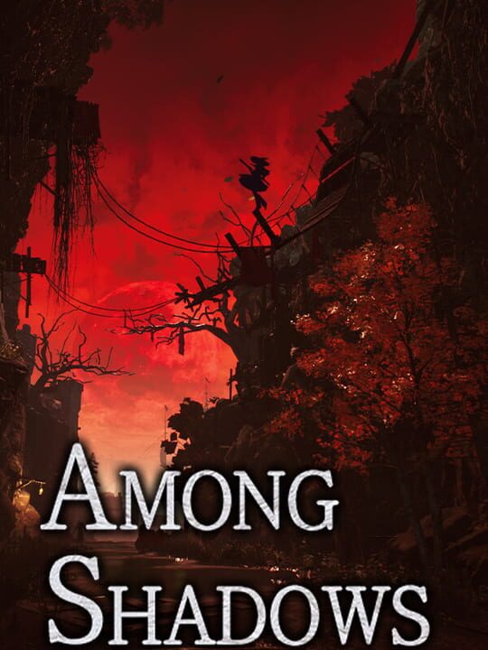 Among Shadows