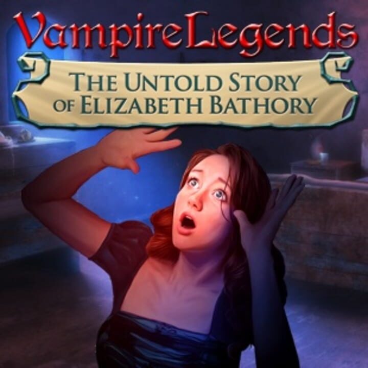 Vampire Legends: The Untold Story of Elizabeth Bathory cover art