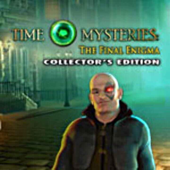 Time Mysteries 3: The Final Enigma - Collector's Edition cover art