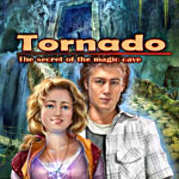 Tornado: The Secret of the Magic Cave cover art