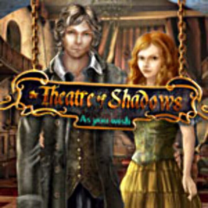 Theatre of Shadows: As You Wish cover art