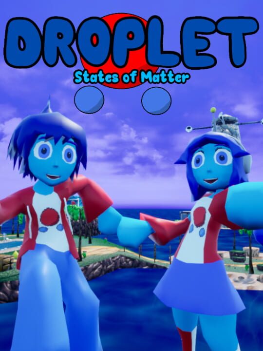 Droplet: States of Matter cover art