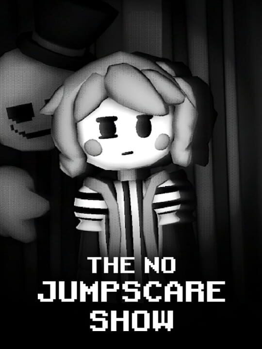 The No Jumpscare Show
