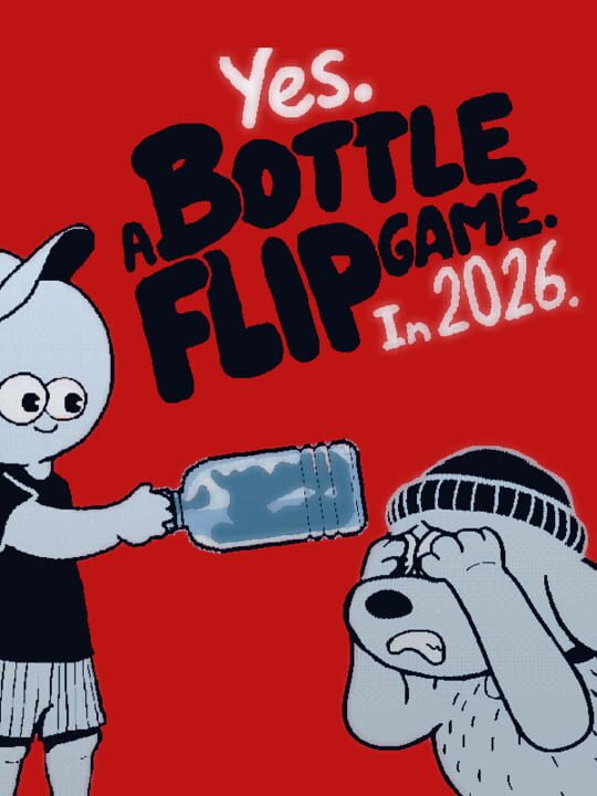 Yes. A Bottle Flip Game. In 2026. cover art