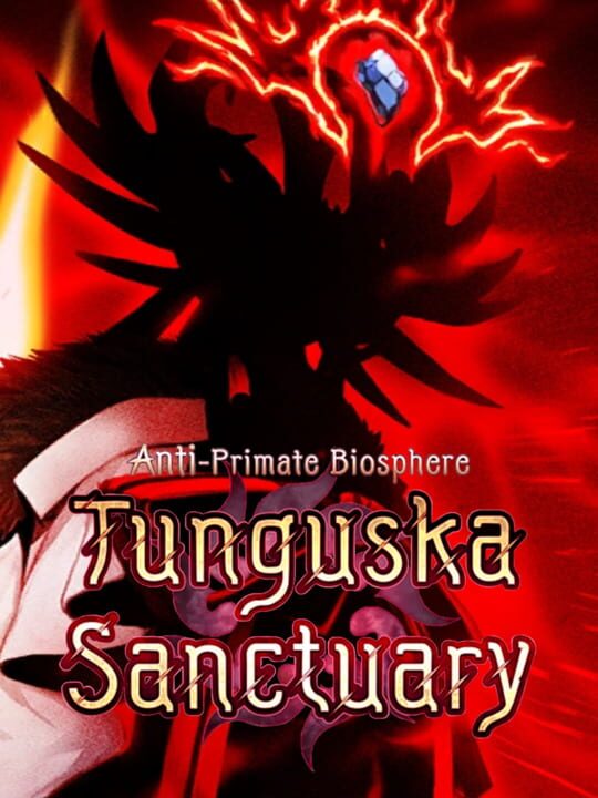 Fate/Grand Order: Anti-Primate Biosphere, Tunguska Sanctuary