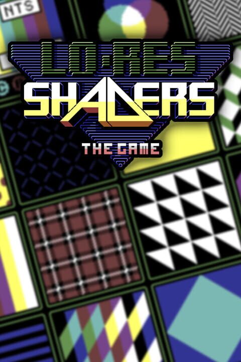 Lo-Res Shaders: The Game cover art