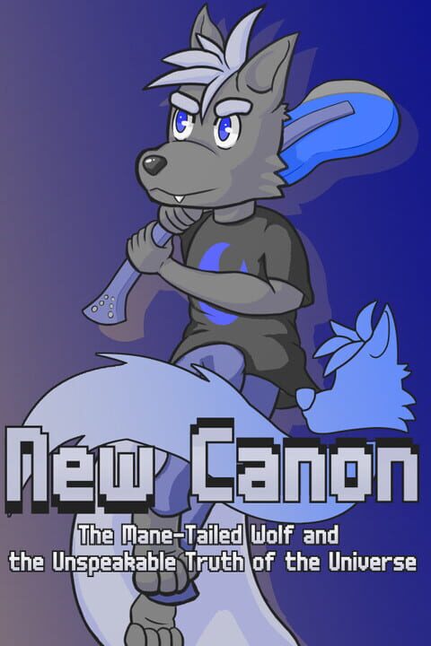 New Canon: The Mane-Tailed Wolf and the Unspeakable Truth of the Universe cover art