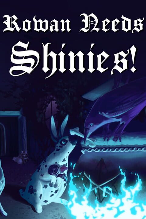 Rowan Needs Shinies! cover art