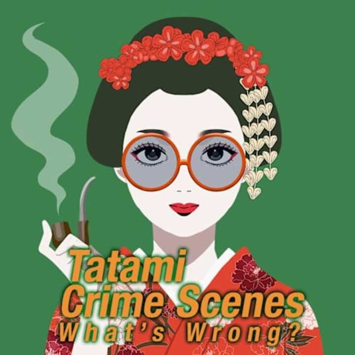 Tatami Crime Scenes What’s Wrong? cover art