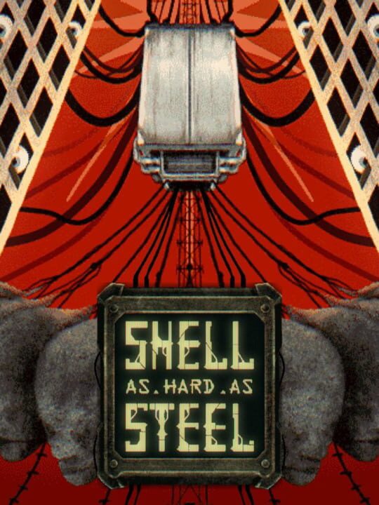 Shell as Hard as Steel cover art