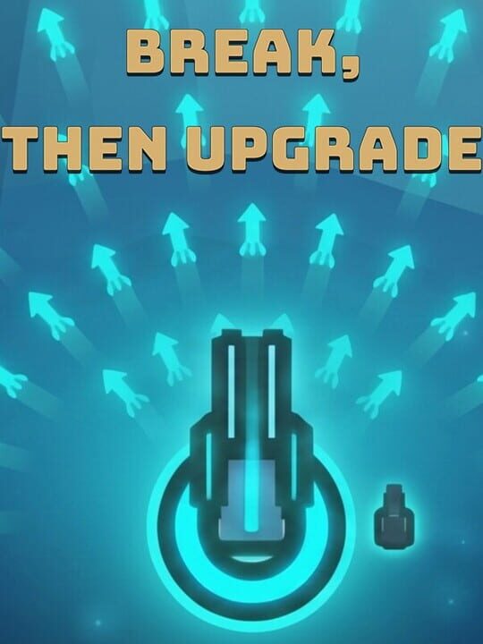 Break, Then Upgrade cover art