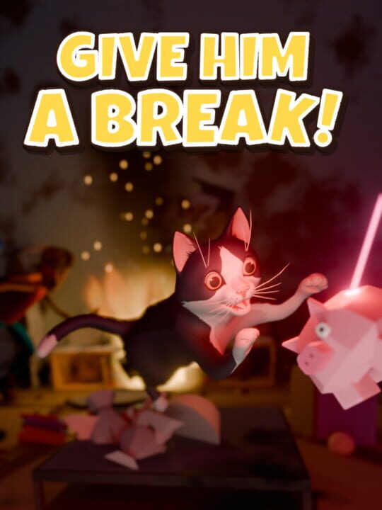 Give him a break! cover art