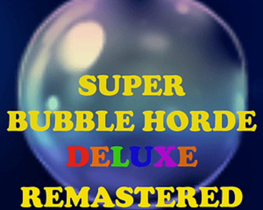 Super Bubble Horde Deluxe Remastered cover art