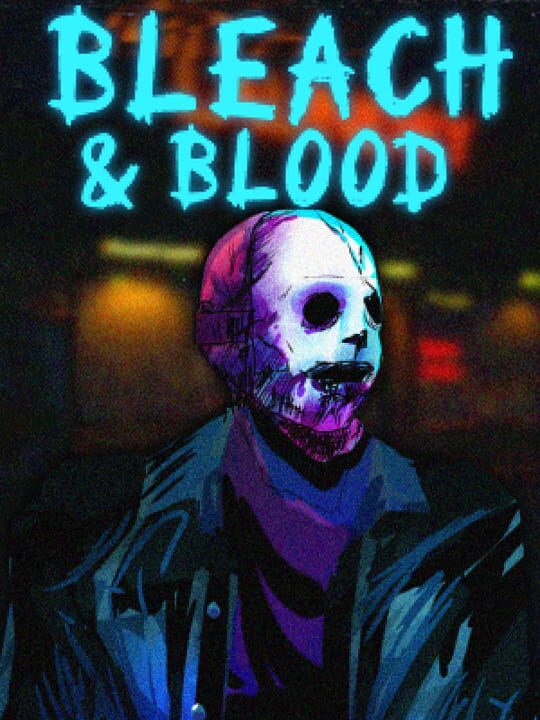 Bleach & Blood cover art