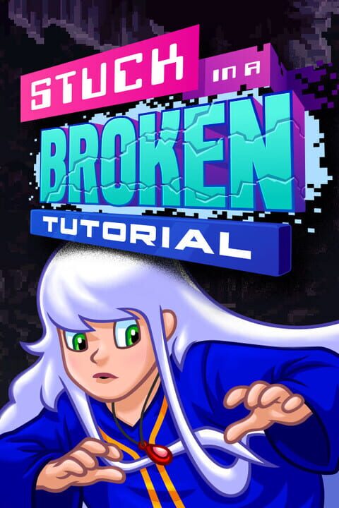Stuck in a Broken Tutorial cover art