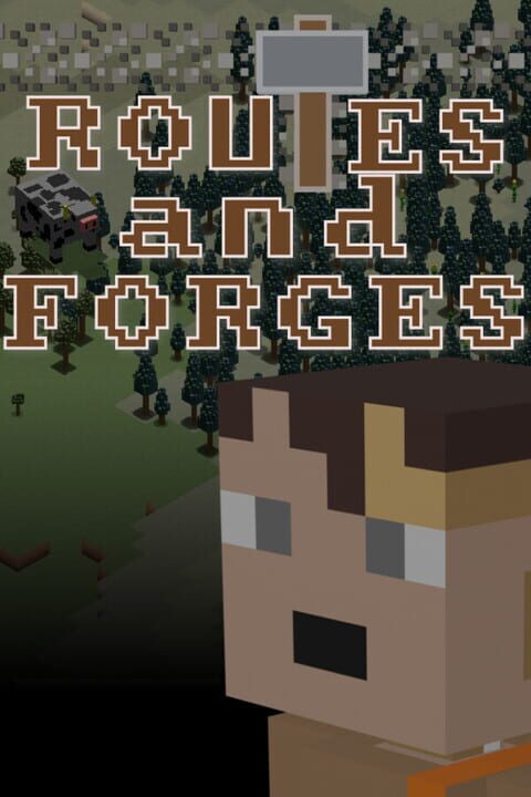 Routes and Forges