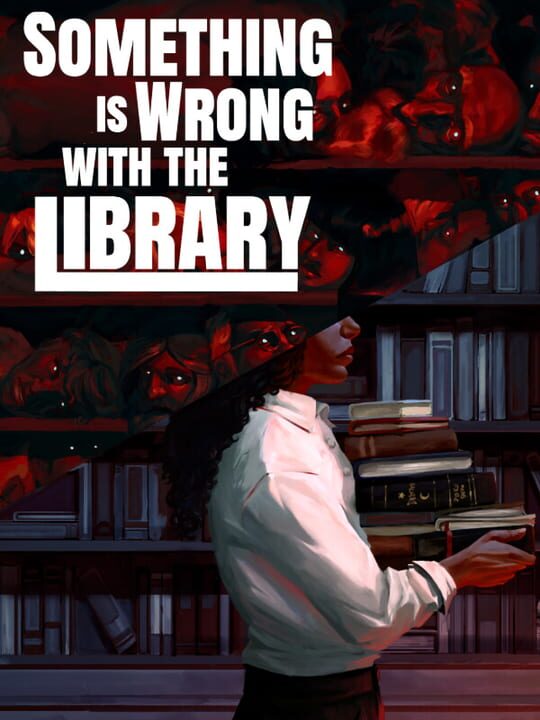 Portada de Something Is Wrong With the Library