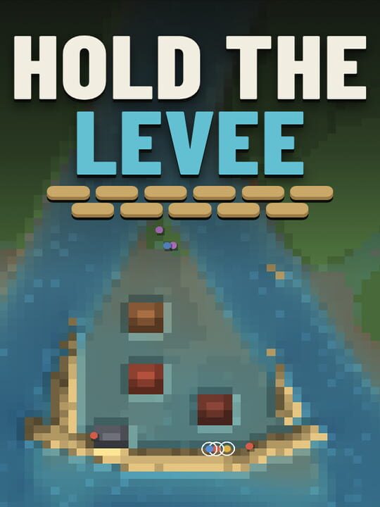 Hold the Levee