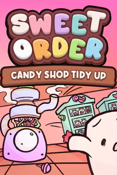 Sweet Order: Candy Shop Tidy Up! cover art