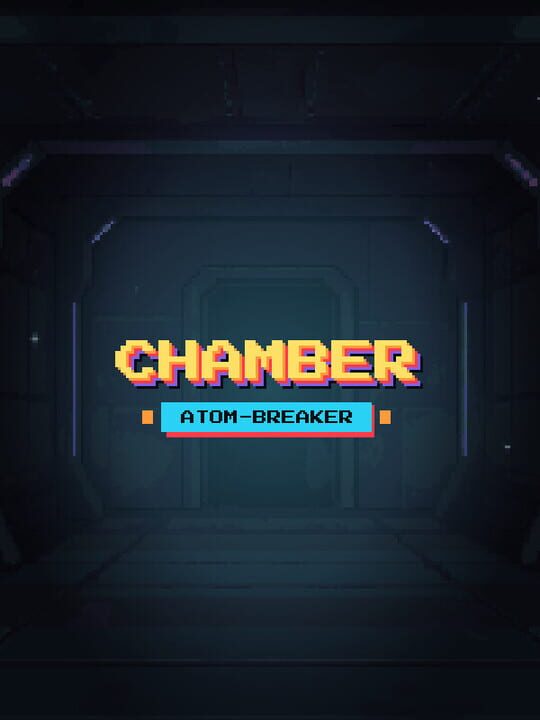 Chamber: Atom Breaker Inc cover art