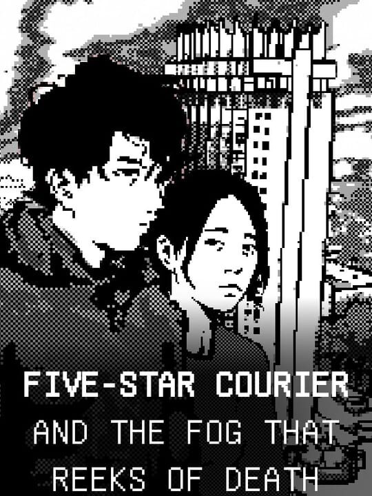 Five-Star Courier and the Fog That Reeks of Death cover art