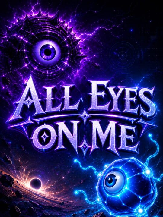 All Eyes on Me