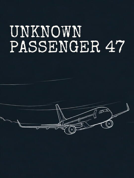 Unknown Passenger 47 cover art