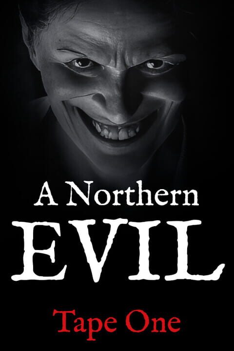 A Northern Evil: Tape One cover art