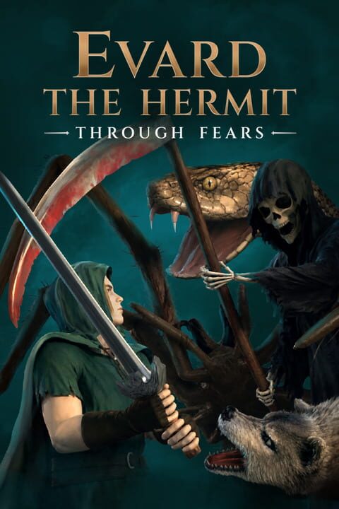 Evard the Hermit: Through Fears